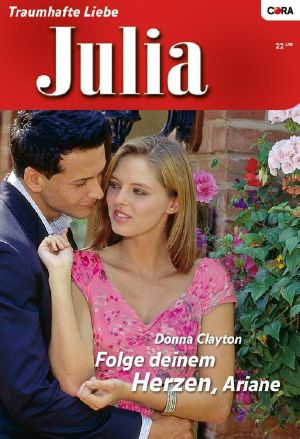 [Julia 1837] • Folge deinem Herzen, Ariane